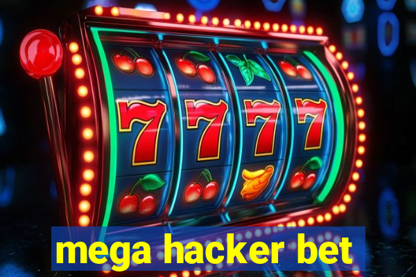 mega hacker bet